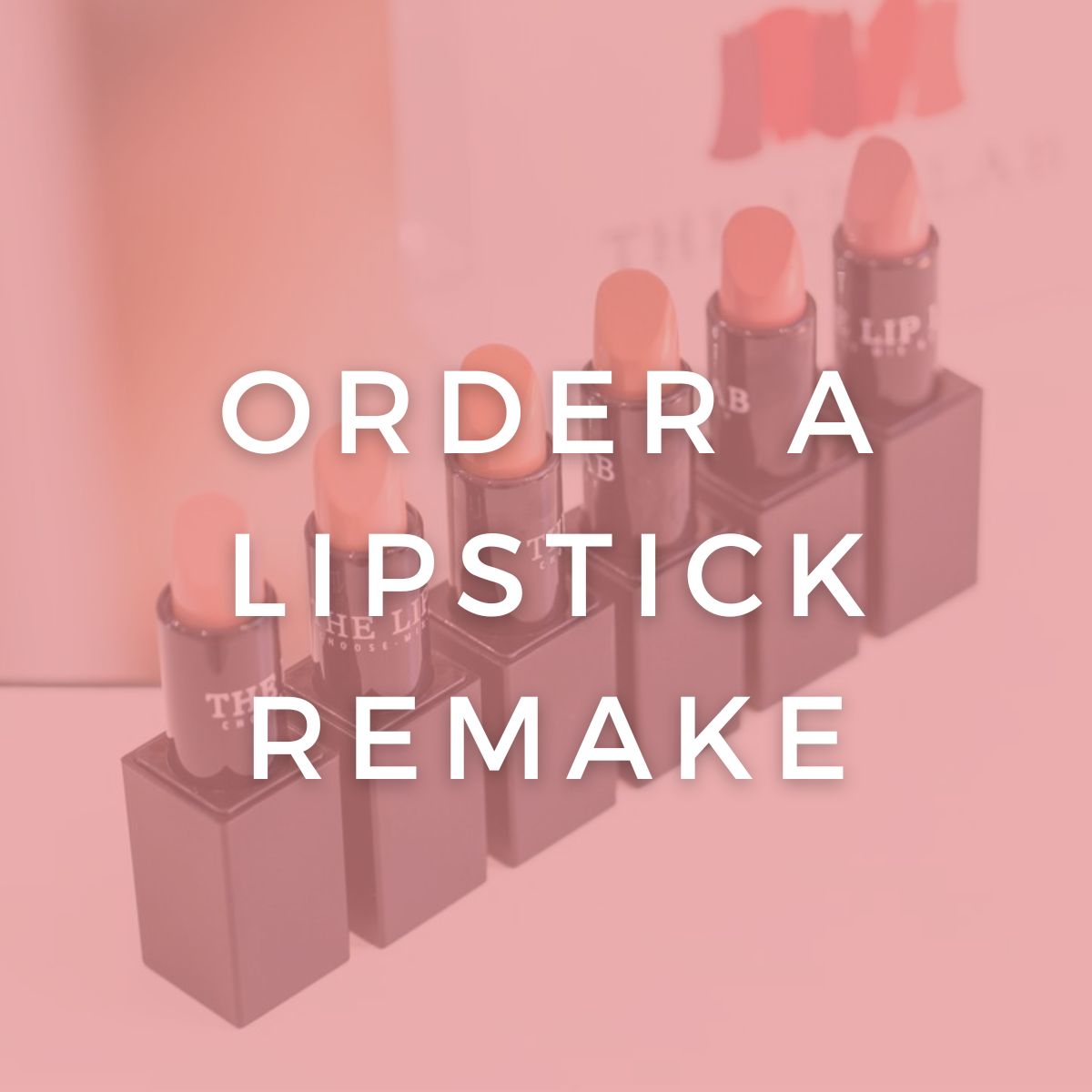 Lipstick Remake